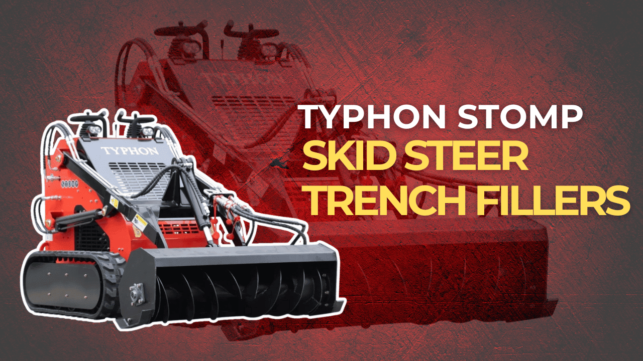 Skid Steer Trench Fillers: Elevate Your Profits Now