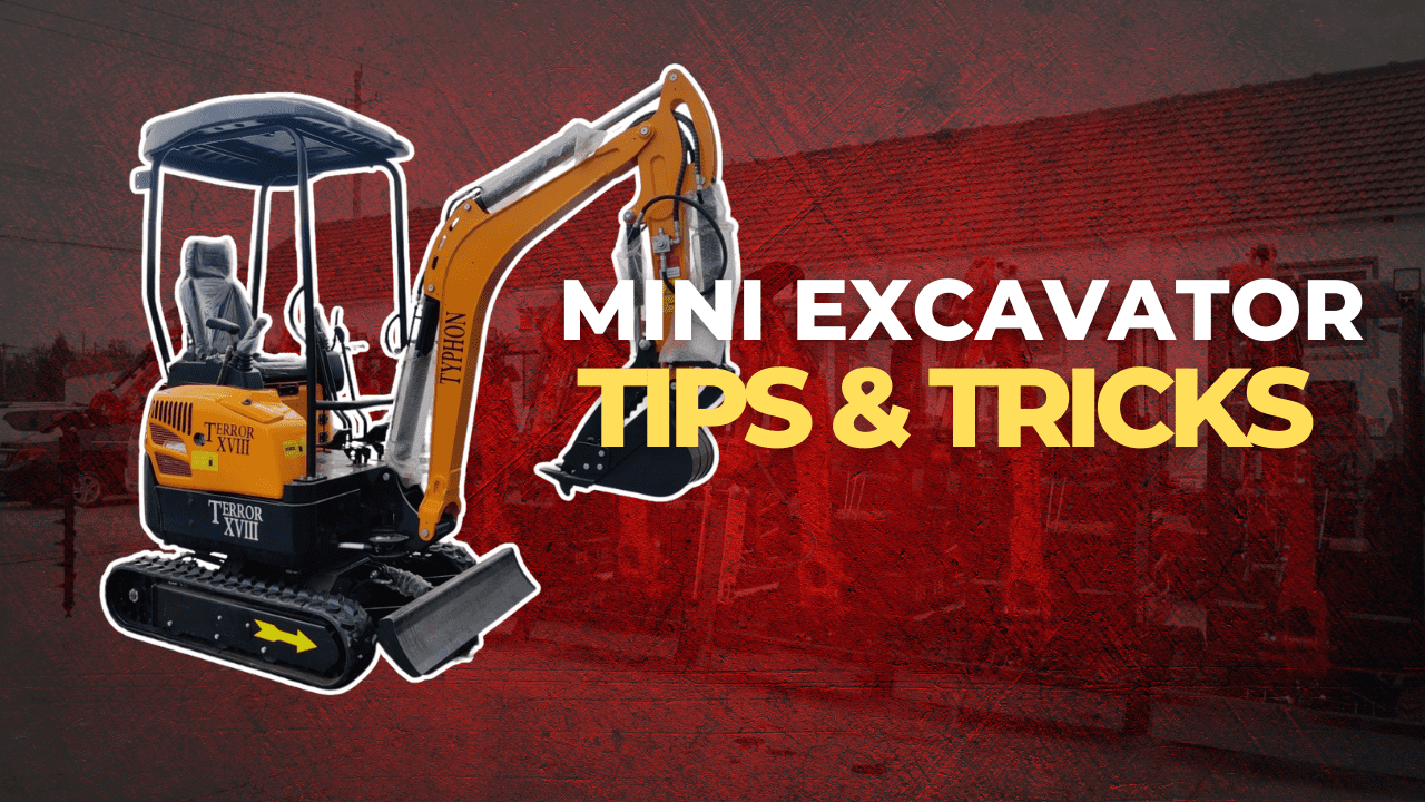 Mini Excavator Tips & Tricks for Operation and Maintenance